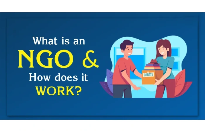 What is an Ngo? – 6 Steps to Follow to Create an NGO