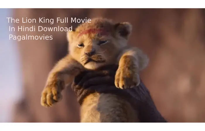 The Lion King Full Movie In Hindi Download Pagalmovies