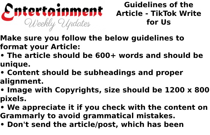 Guidelines of the Article Entertrainment Weekly Updates TikTok Write for Us