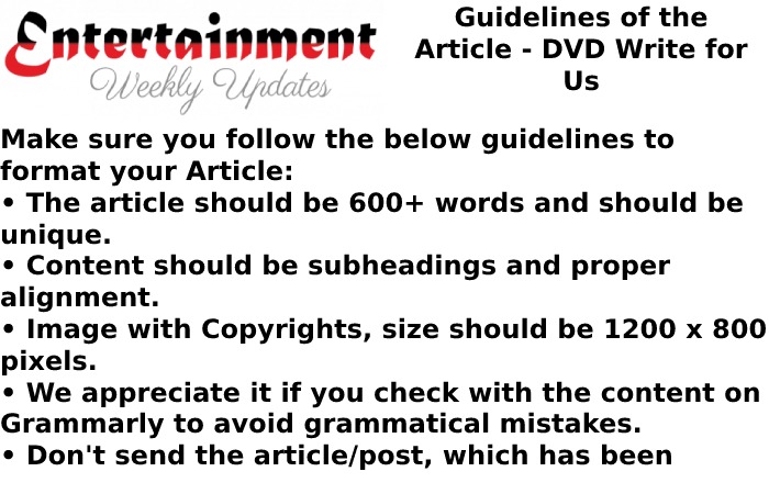 Guidelines of the Article DVD WRITE FOR US