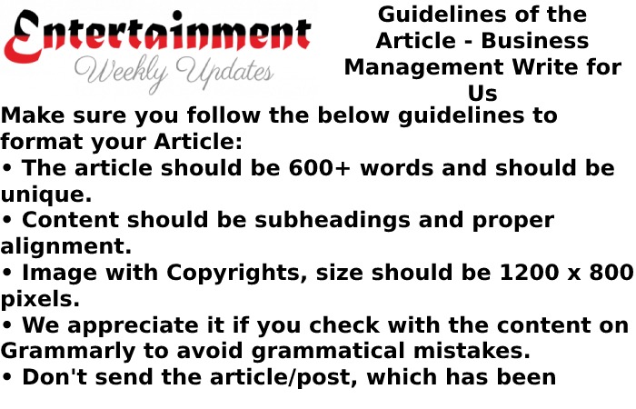 Guidelines of the Article Entertrainment Weekly Updates - Business Management Write for U
