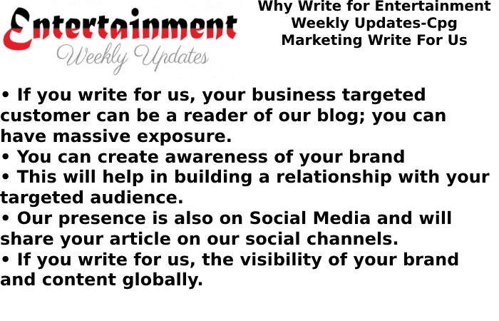 Why Write for Entertainment Weekly Updates Cpg Marketing Write For Us