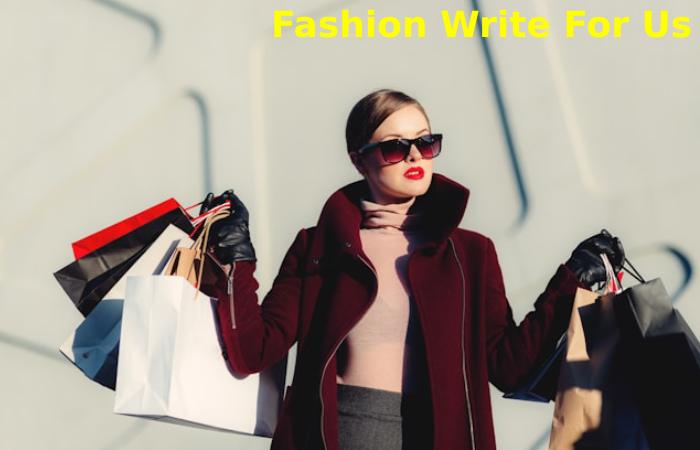 Fashion Write For Us